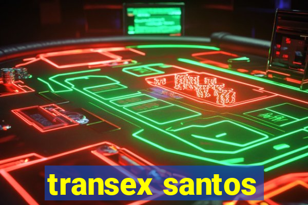 transex santos